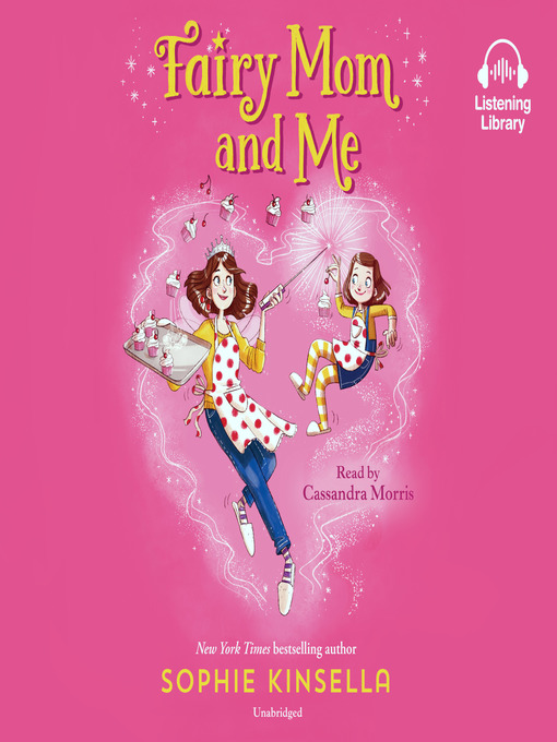 Title details for Fairy Mom and Me #1 by Sophie Kinsella - Available